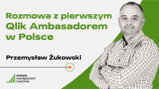 Rozmowa z pierwszym Qlik Ambasadorem w Polsce
