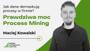 Jak dane demaskują procesy w firmie – prawdziwa moc Process Mining